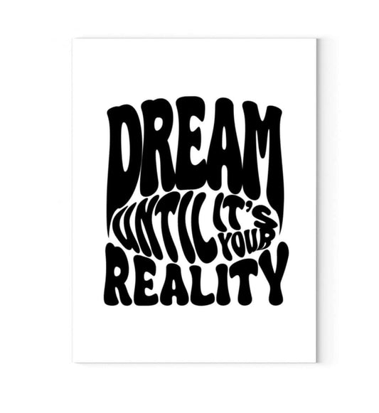 'DREAM UNTIL IT'S YOUR REALITY' - Leinwand 45cm x 60cm - GODVIBES
