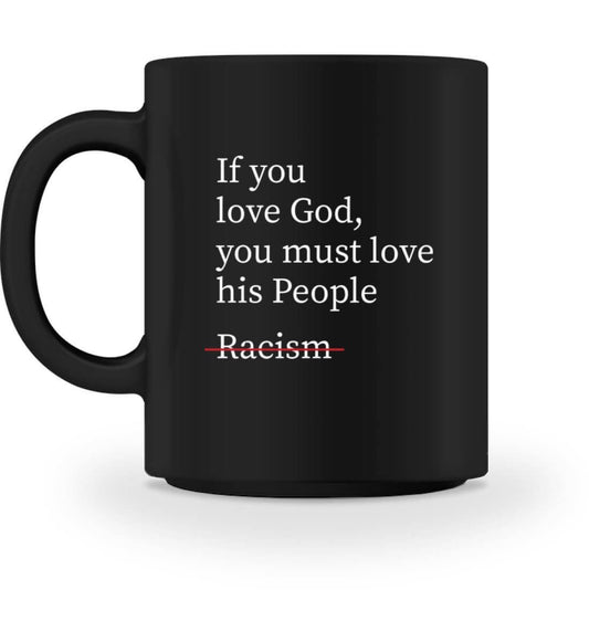 IF YOU LOVE GOD | Tasse - GODVIBES