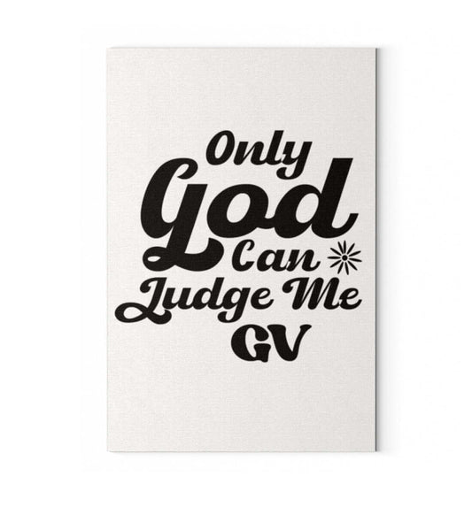 'ONLY GOD CAN JUDGE ME' - Leinwand 50x75 cm - GODVIBES