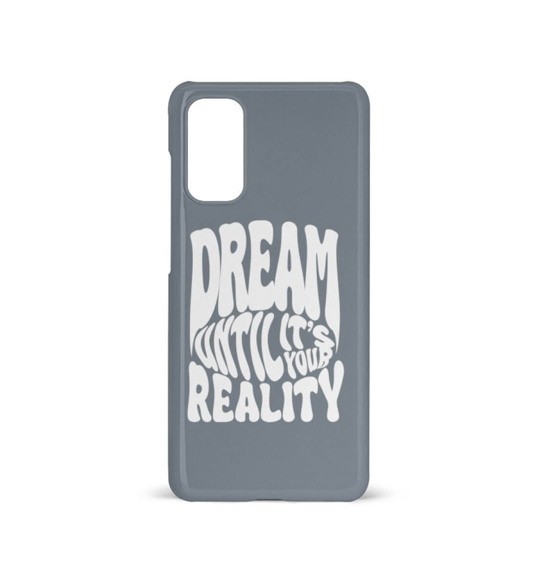 'DREAM UNTIL IT'S YOUR REALITY' - Samsung Galaxy S20 Handyhülle - GODVIBES