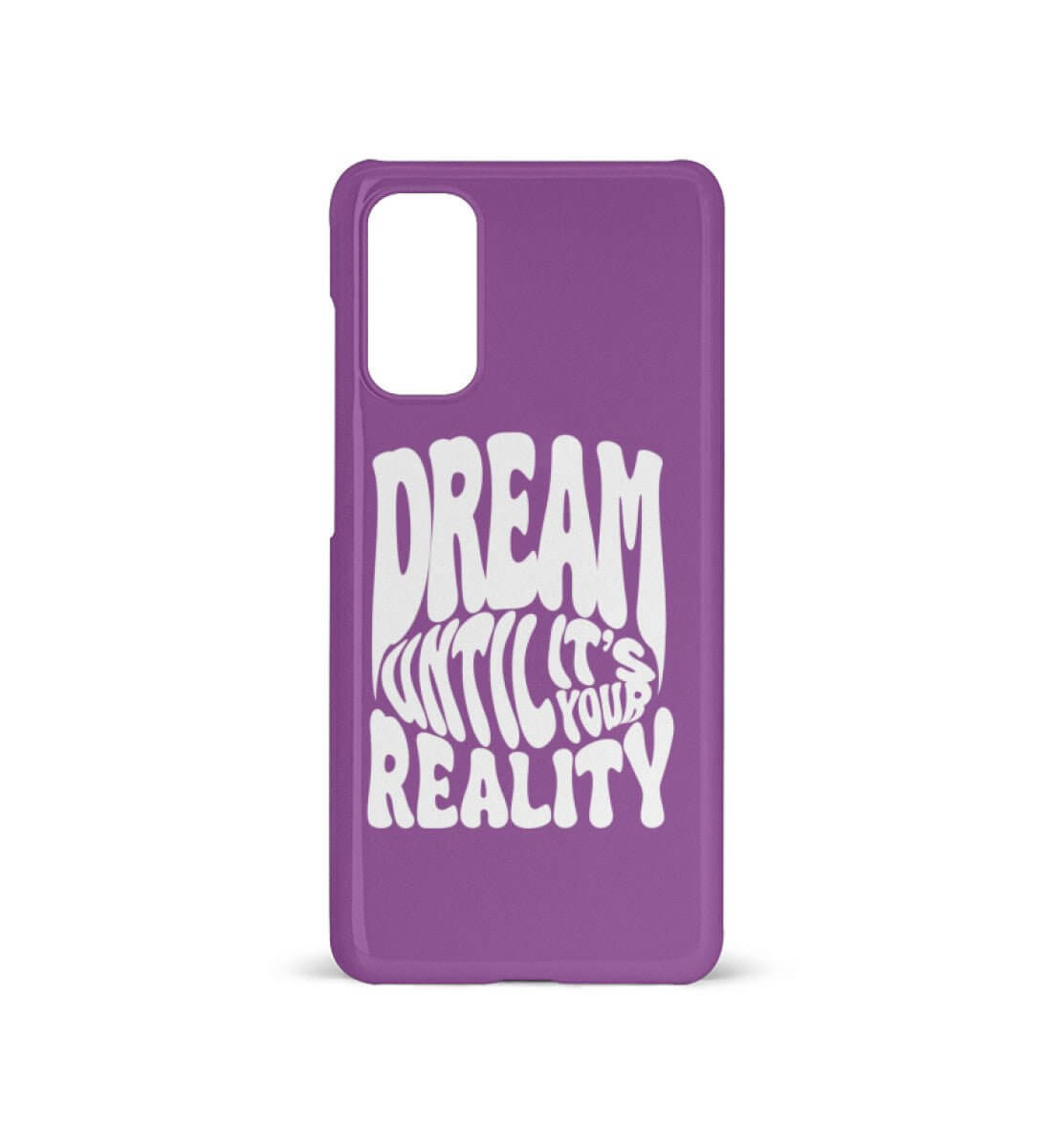 'DREAM UNTIL IT'S YOUR REALITY' - Samsung Galaxy S20 Handyhülle - GODVIBES