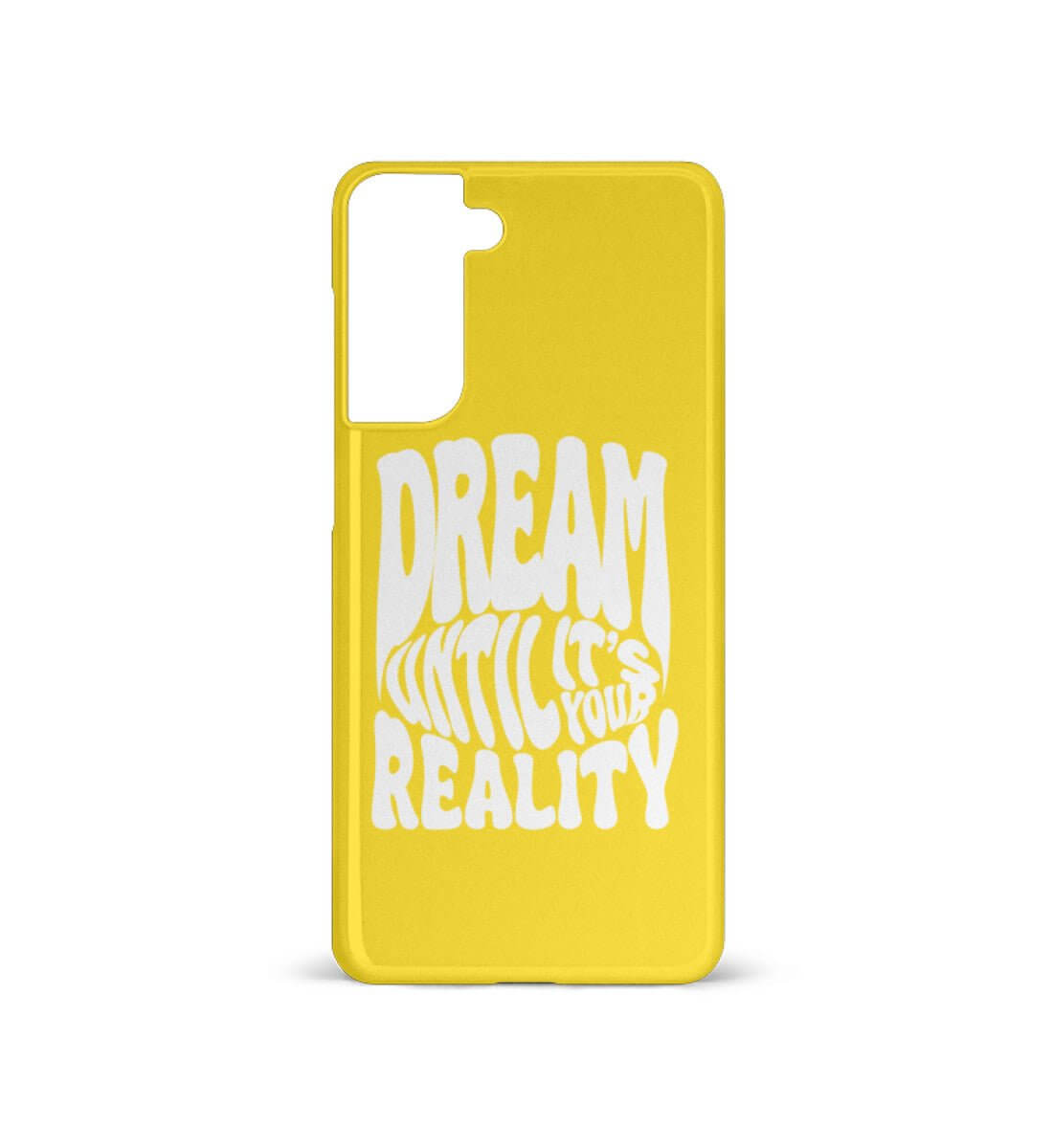 'DREAM UNTIL IT'S YOUR REALITY' - Samsung Galaxy S21 Handyhülle - GODVIBES
