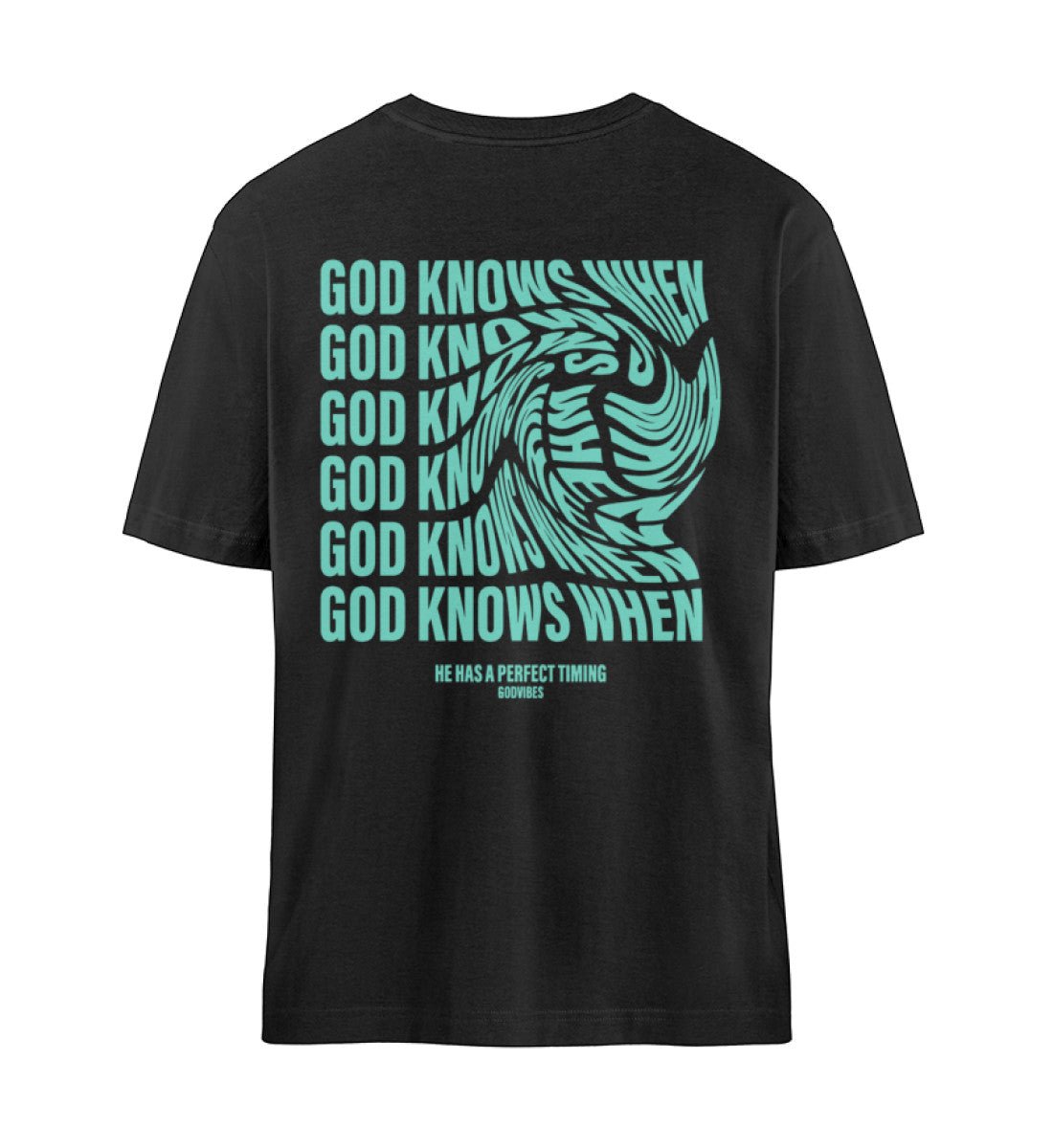 'GOD KNOWS WHEN' OVERSIZED TEE - GODVIBES