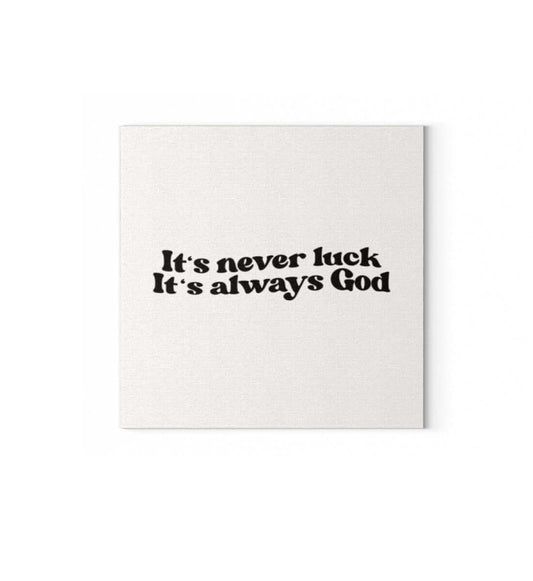 'IT'S NEVER LUCK IT'S ALWAYS GOD' - Leinwand mit Keilrahmen - GODVIBES