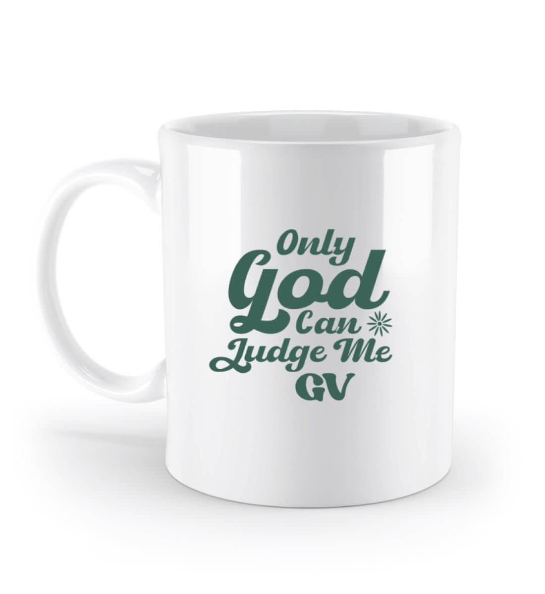 'ONLY GOD CAN JUDGE ME' - Standard Tasse - GODVIBES